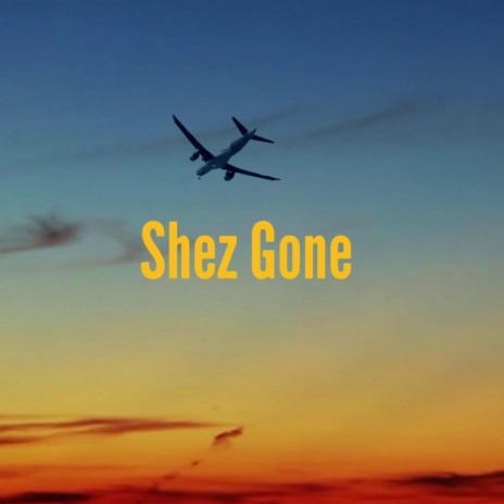 Shez Gone