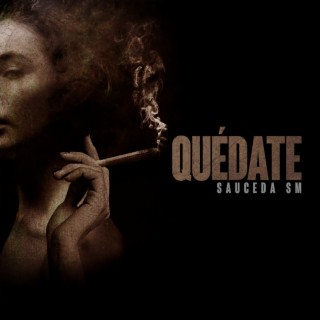 Quédate