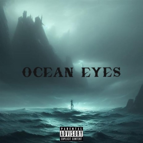 OCEAN EYES | Boomplay Music