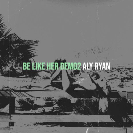 Be Like Her Demo2 | Boomplay Music