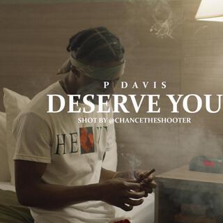 Deserve You