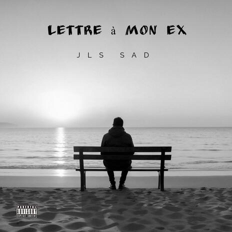 Lettre à mon ex | Boomplay Music