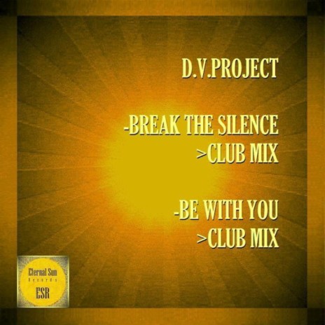 Break The Silence (Club Mix)