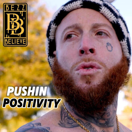 Pushin Positivity | Boomplay Music