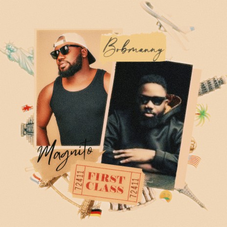 First Class ft. Magnito | Boomplay Music