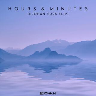 Hours & Minutes (2025 Flip)