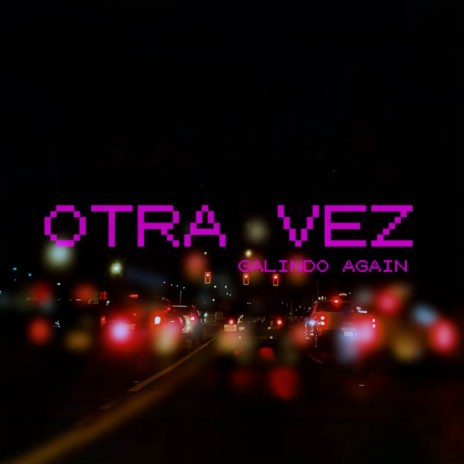 Otra Vez | Boomplay Music