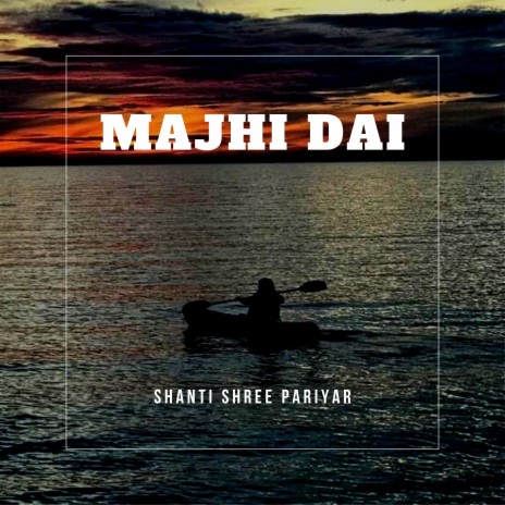 Majhi Dai | Boomplay Music