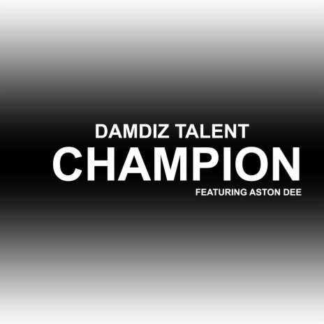 CHAMPION (feat. ASTON DEE) | Boomplay Music