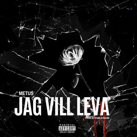 Jag Vill Leva | Boomplay Music