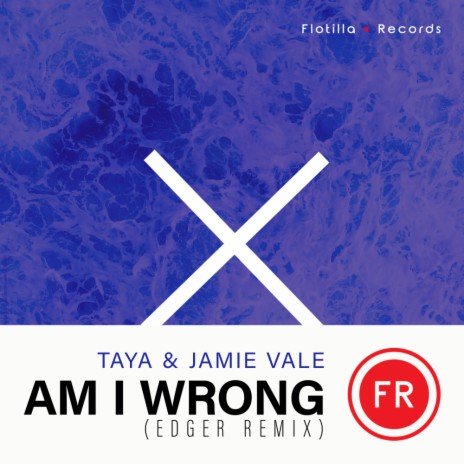 Am I Wrong (EDGER Remix Extended Mix) ft. Jamie Vale