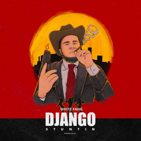 Django Stuntin' | Boomplay Music