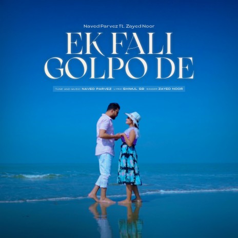 Ek Fali Golpo De ft. Zayed Noor | Boomplay Music