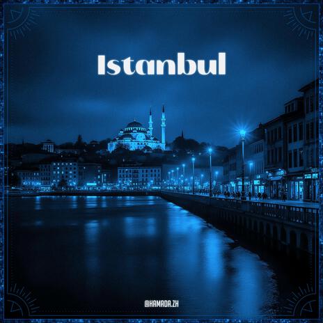 Istanbul | Boomplay Music