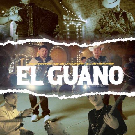 El Guano ft. Los menores | Boomplay Music