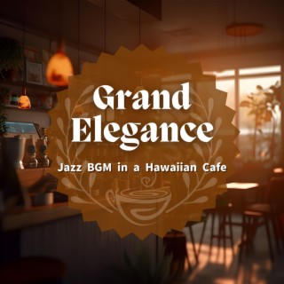 Jazz Bgm in a Hawaiian Cafe