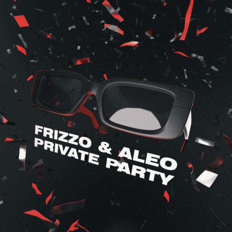 Private Party (Club Mix) ft. Aleo | Boomplay Music