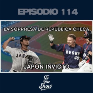 114 - Japón está encendido, República Checa sorprende - To The Show Podcast