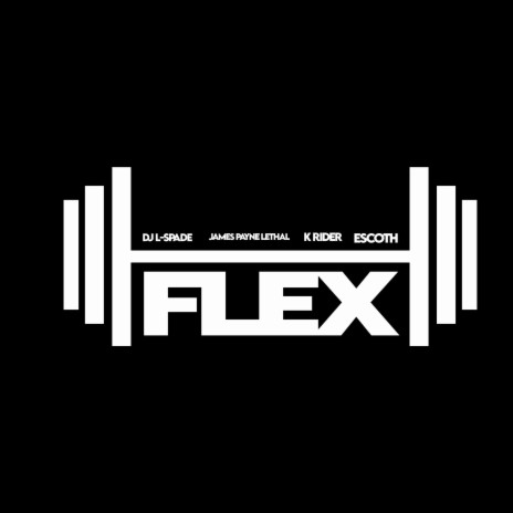 Flex ft. James Payne Lethal, K Rider & Escoth | Boomplay Music