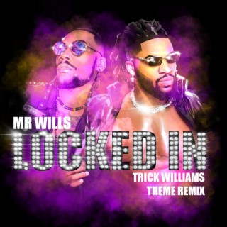 Locked In (Trick Williams Theme Remix) lyrics | Boomplay Music