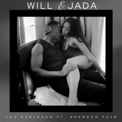 Will & Jada ft. Brandon Pain | Boomplay Music