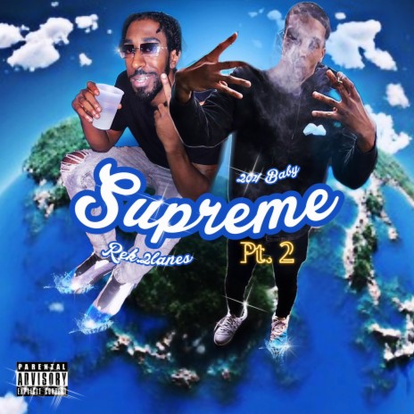 Supreme, Pt. 2 ft. 204 Baby | Boomplay Music