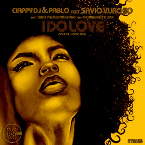 I do love (Ciappy DJ & Davide Murri Remix) ft. Ciappy DJ, Savio Vurchio & The Soul Live Elements | Boomplay Music