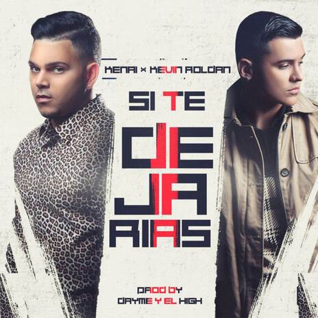 Si Te Dejarias (Remix) ft. KEVIN ROLDAN | Boomplay Music