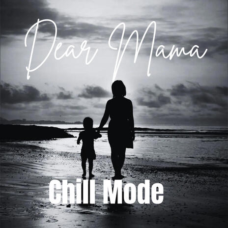 Dear Mama | Boomplay Music