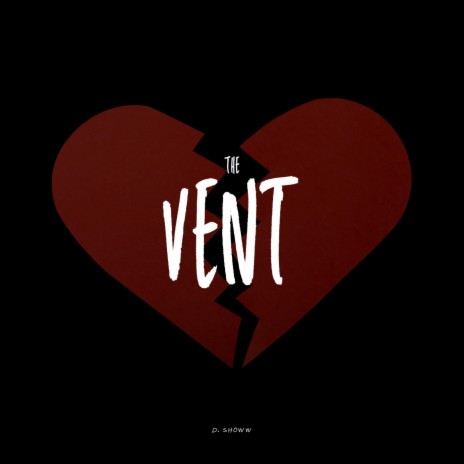 The Vent | Boomplay Music