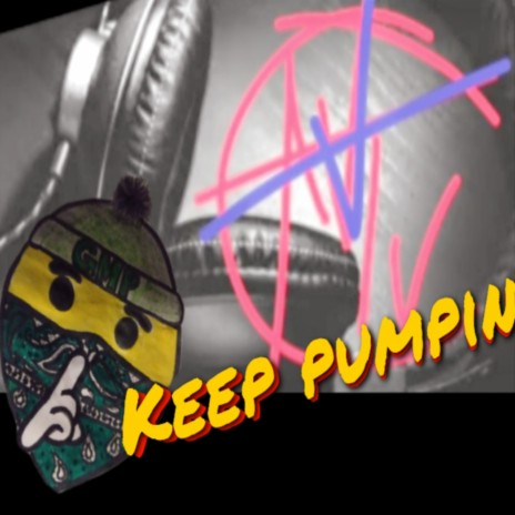 Keep Pumpin' | Boomplay Music