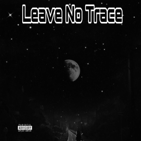 Leave No Trace ft. Du66 | Boomplay Music