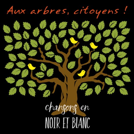 Aux arbres, citoyens ! | Boomplay Music