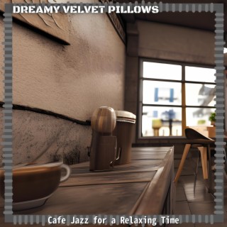 Cafe Jazz for a Relaxing Time