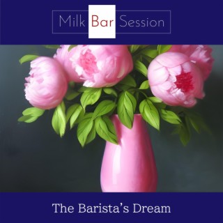 The Barista's Dream