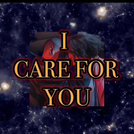 I CARE FOR YOU ft. Azureé & YK5 DA FLOMELEON | Boomplay Music