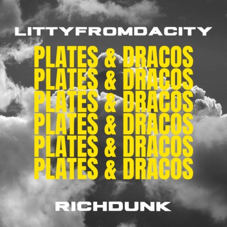 plates & dracos ft. Rich Dunk | Boomplay Music