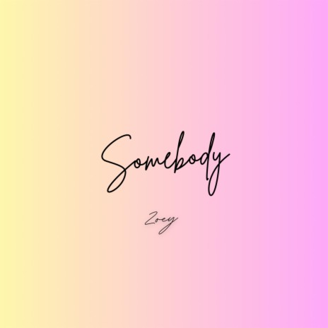 Somebody | Boomplay Music