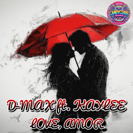 Love, Amor (feat. Kaylee Max)