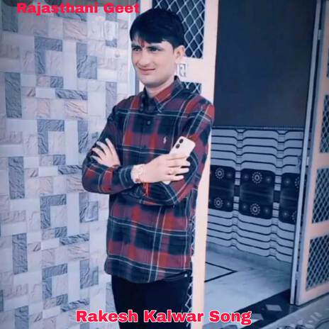 Rakesh Kalwar Song | Boomplay Music