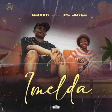 Imelda ft. MC Joyce | Boomplay Music