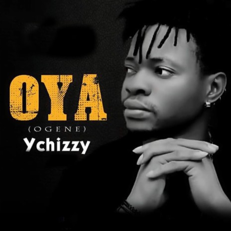 Oya 🅴 | Boomplay Music