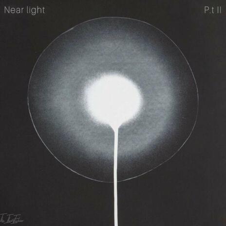 Near Light, Pt. 2 | Boomplay Music