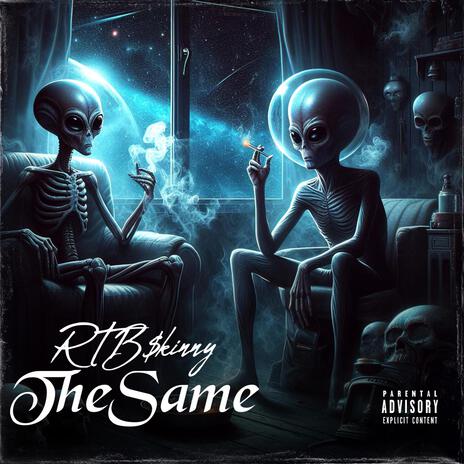 The Same ft. M.O.B.J | Boomplay Music