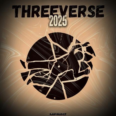 Threeverse 2025 | Boomplay Music