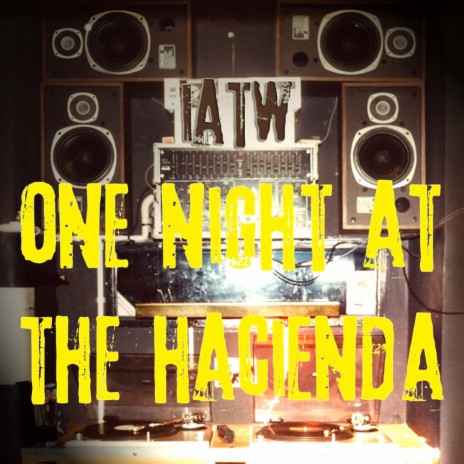 One Night At The Hacienda (Original Mix) | Boomplay Music