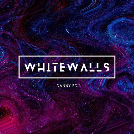 White Walls | Boomplay Music