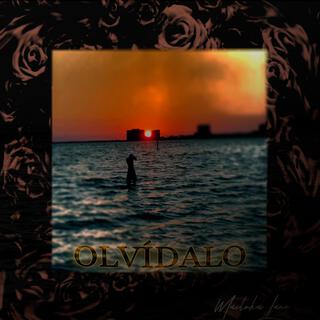 Olvídalo lyrics | Boomplay Music