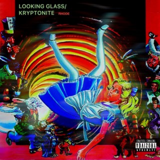 Looking Glass/Kryptonite