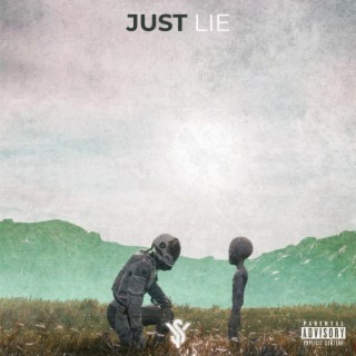 Just Lie